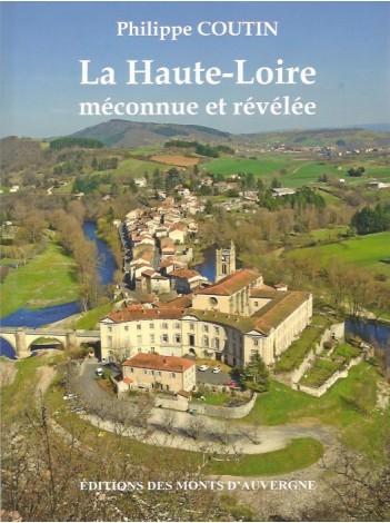 La Haute-Loire méconnue et révélée